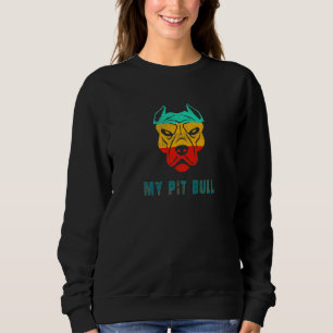I Love My Pit Bull Dog Dad Mum Vintage Pitbull Fac Sweatshirt