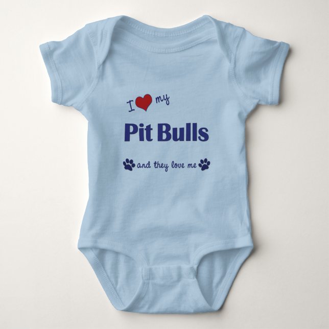 I Love My Pit Bulls (Multiple Dogs) Baby Bodysuit (Front)