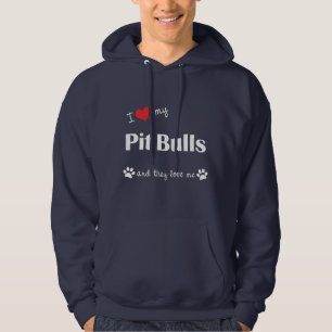 I Love My Pit Bulls (Multiple Dogs) Hoodie