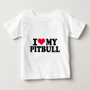 I love my Pitbull Baby T-Shirt