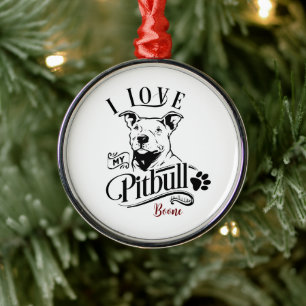 I Love My Pitbull Christmas Metal Ornament