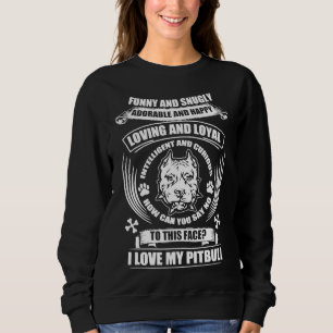 I Love My Pitbull Cool Pitbull Lover Sweatshirt
