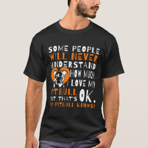 I Love My Pitbull Dog Funny Quote Cute Pitbull Mum T-Shirt