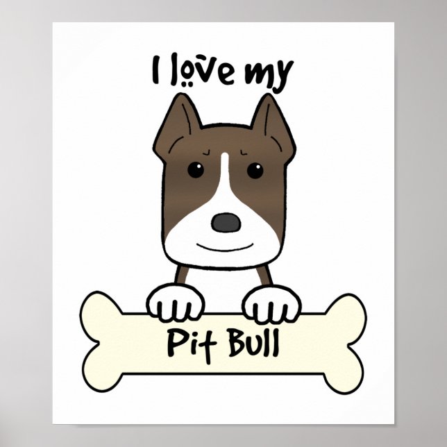I Love My Pitbull Poster (Front)
