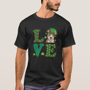 I Love My Pitbull St. Patricks Day Pit Bull Dog Lo T-Shirt