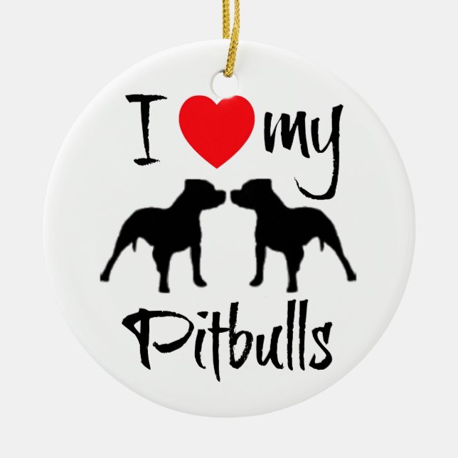 I Love My Pitbulls Ceramic Ornament (Front)