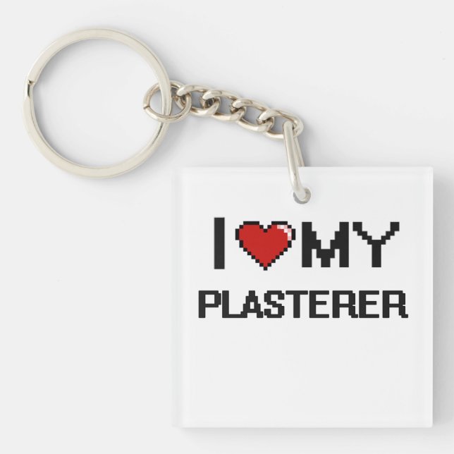 I love my Plasterer Key Ring (Front)