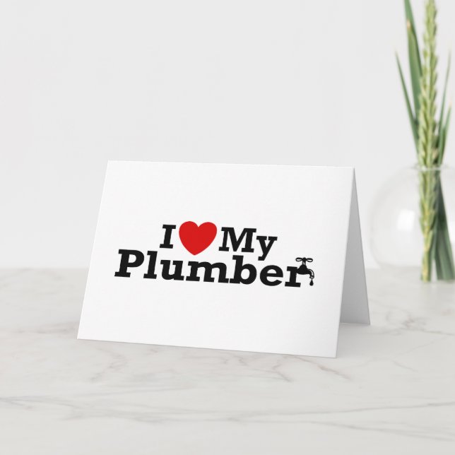 I Love My Plumber Card (Front)