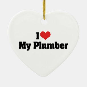 I Love My Plumber Ornament