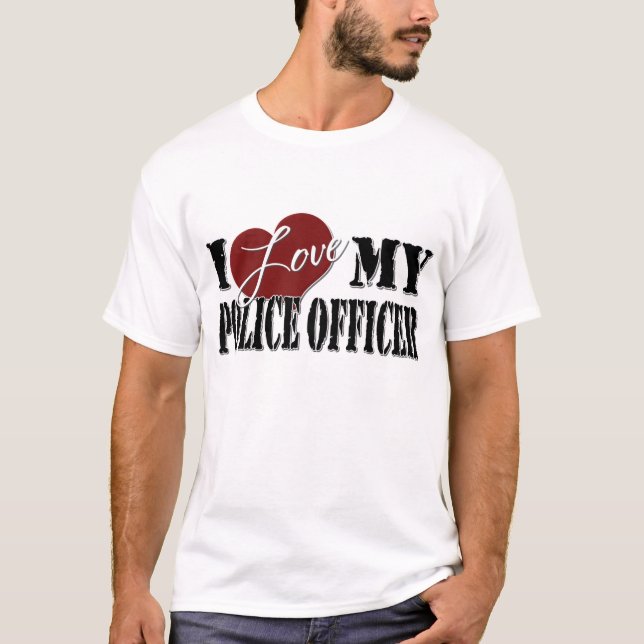 I love My  Police Offer T-Shirt (Front)