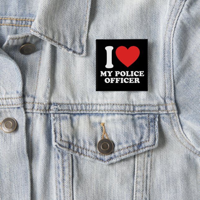 I Love My Police Officer 15 Cm Square Badge (In Situ)