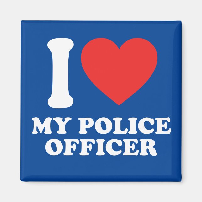 I Love My Police Officer Magnet (Front)