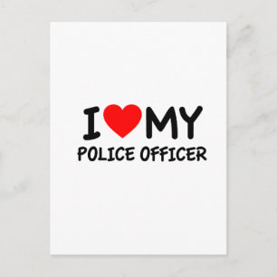 I love my Police Officer Postcard
