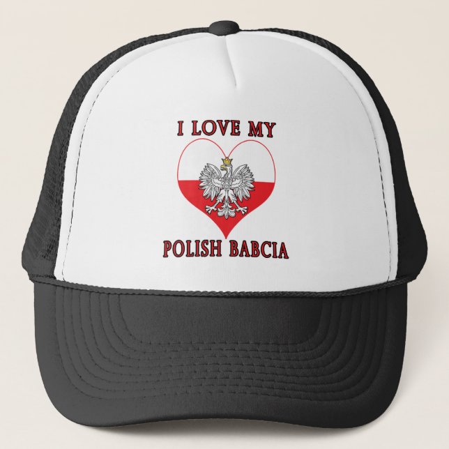 I Love My Polish Babcia Trucker Hat (Front)