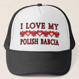 I Love My Polish Babcia Trucker Hat