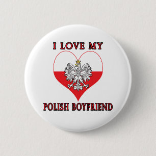 I Love My Polish Boyfriend 6 Cm Round Badge