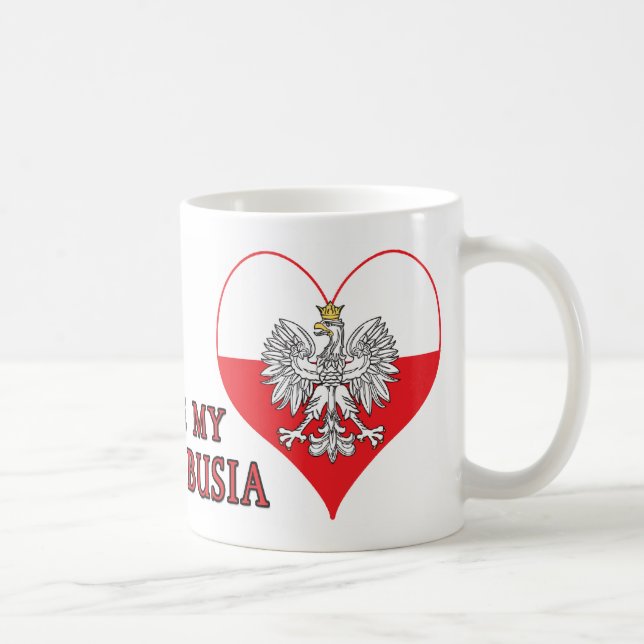 I Love My Polish Busia Coffee Mug (Right)