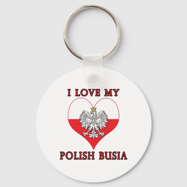 I Love My Polish Busia Key Ring (Front)