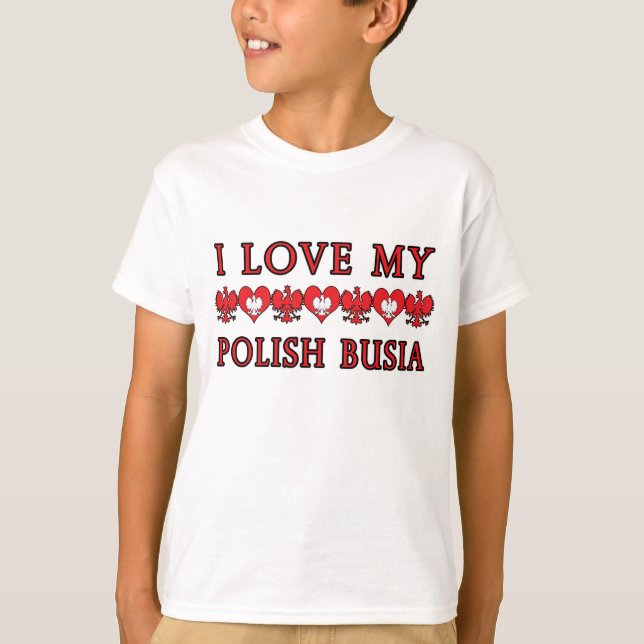I Love My Polish Busia T-Shirt (Front)