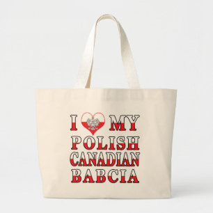I Love My Polish Canadian Babcia Flag Large Tote Bag