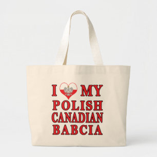 I Love My Polish Canadian Babcia Large Tote Bag