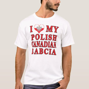I Love My Polish Canadian Babcia T-Shirt