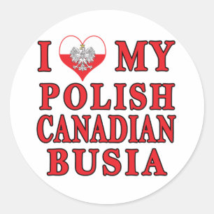 I Love My Polish Canadian Busia Classic Round Sticker