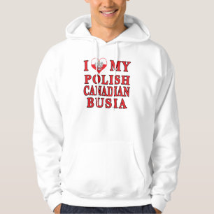 I Love My Polish Canadian Busia Hoodie