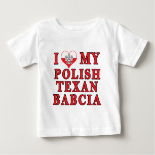 I Love My Polish Texan Babcia Baby T-Shirt