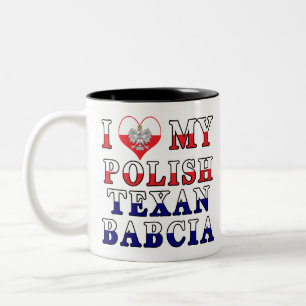 I Love My Polish Texan Babcia Two-Tone Coffee Mug