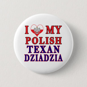 I Love My Polish Texan Dziadzia 6 Cm Round Badge