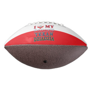 I Love My Polish Texan Dziadzia Football