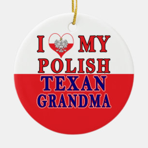 I Love My Polish Texan Grandma Ceramic Ornament