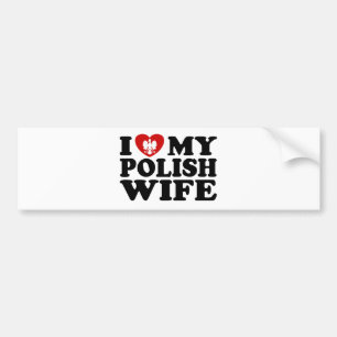 I Love My Polish Wife Bumper Sticker