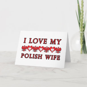 I Love My Polish Wife Card