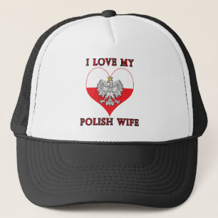I Love My Polish Wife Trucker Hat