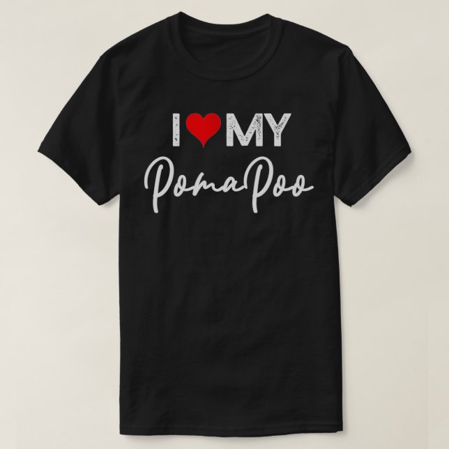 I Love My Pomapoo Dog with Red Heart  T-Shirt (Design Front)
