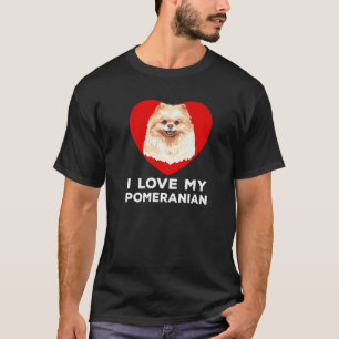 I Love My Pomeranian - Dog T-Shirt
