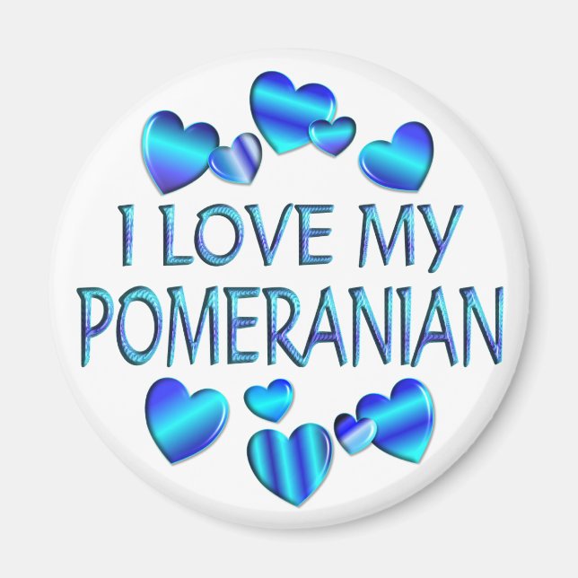 I Love My Pomeranian Magnet (Front)