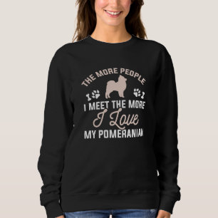 I Love My Pomeranian Sweatshirt
