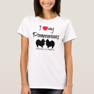 I Love My Pomeranians T-Shirt