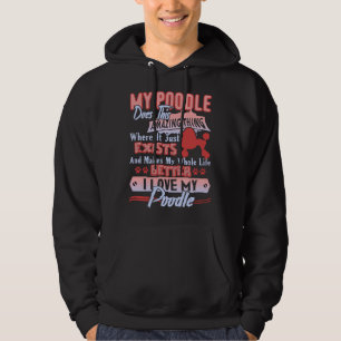 I Love My Poodle But It Take Someones Special To Hoodie