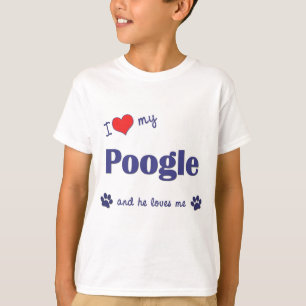 I Love My Poogle (Male Dog) T-Shirt
