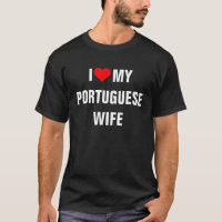 I Love My Portuguese Wife