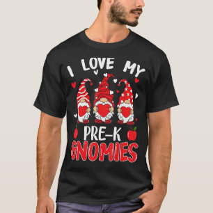 I Love My Pre k Gnomies Valentine's Day Teacher T-Shirt