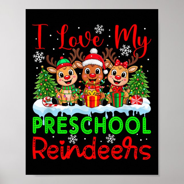 I Love My Preschool Reindeers Christmas Teacher St Poster (Front)