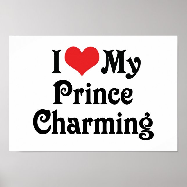 I Love My Prince Charming Poster (Front)