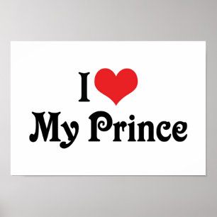 I Love My Prince Poster