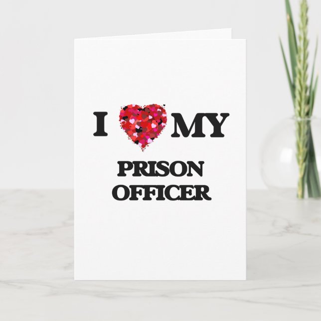 I love my Prison Officer Card (Front)