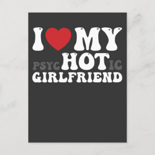 I Love My Psychotic Girlfriend Funny I Heart Invitation Postcard